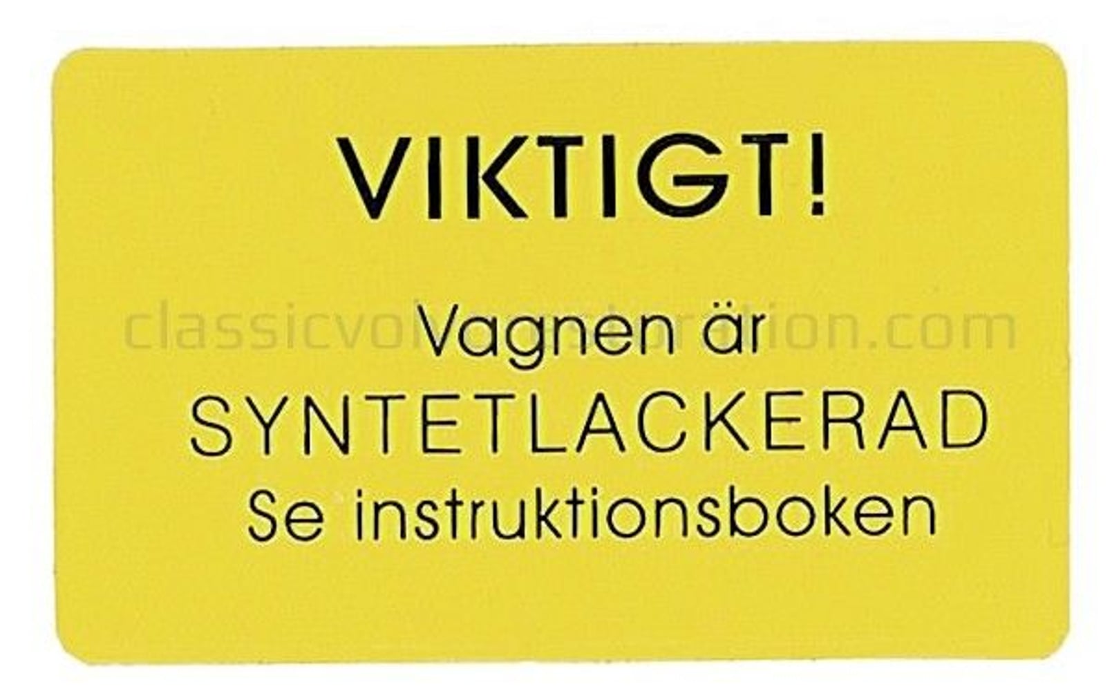 Sticker met Volvo-waarschuwing voor Volvo PV444 uit 1956 — bild 2 av 2